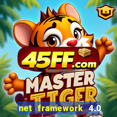 net framework 4.0 v 30319
